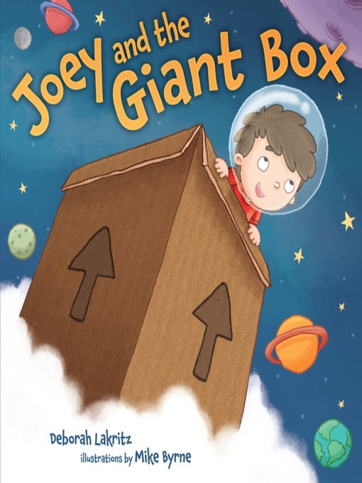 Title details for Joey and the Giant Box by Deborah Lakritz - Available